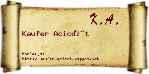 Kaufer Acicét névjegykártya